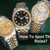 how to spot the fake rolex - luxury watches in Dubai